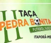 Com 28 equipes confirmadas, Taça Pedra Bonita continua com inscrições abertas